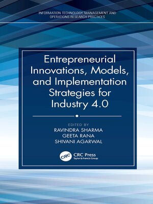 cover image of Entrepreneurial Innovations, Models, and Implementation Strategies for Industry 4.0